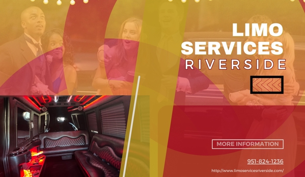 Limo Service Riverside - Riverside, CA. Limo Services Riverside in Riverside, CA P - 951-824-1236