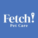 Fetch! Pet Care