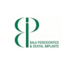 Bala Periodontics and Dental Implants gallery
