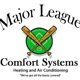 Major League Comfort Systems Heating and Air Conditioning