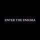 Enter the Enigma