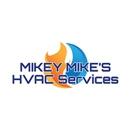 Mikey Mike's HVAC Services - Air Conditioning Service & Repair