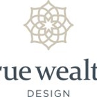 True Wealth Design