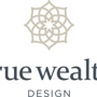 True Wealth Design