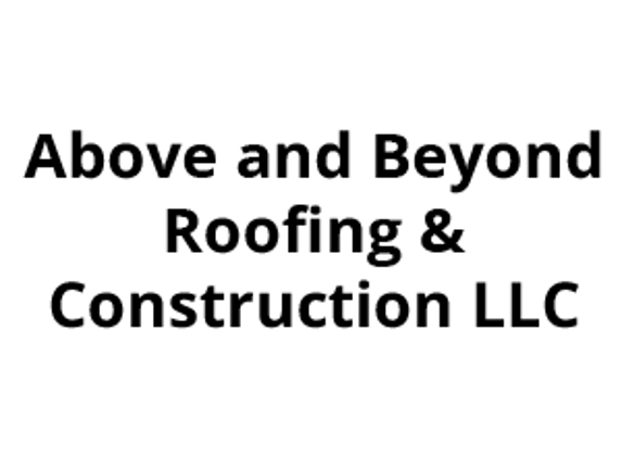 Above and Beyond Roofing & Construction LLC - Lincoln, NE