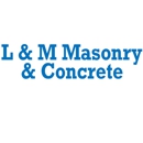 L & M Masonry and Concrete - Concrete Contractors