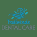 Trailwinds Dental Care - Dentists