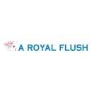 A Royal Flush Drain Cleaning - Plumbing-Drain & Sewer Cleaning