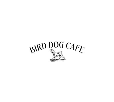 Bird Dog Cafe