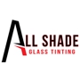 All Shade Glass Tinting, LLC