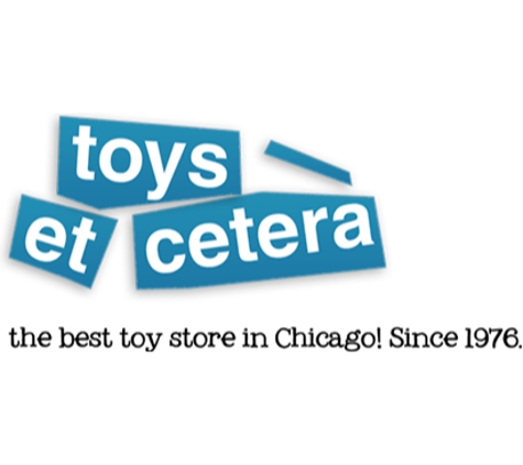 Toys Et Cetera - Chicago, IL