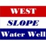West Slope Water Well