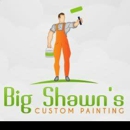 Big Shawns Custom Painting Inc - Painting Contractors