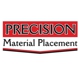 Precision Material Placement LLC