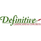 Definitive Landscapes & Concrete, LLC