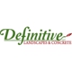 Definitive Landscapes & Concrete, LLC