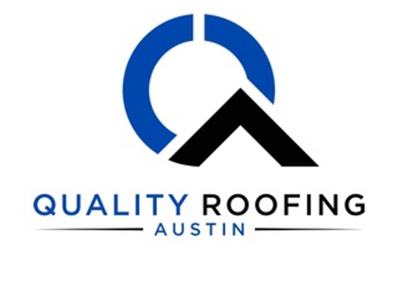 Quality Roofing Austin - Austin, TX