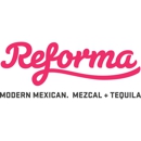 Reforma Modern Mexican Mezcal and Tequila - Mexican Restaurants