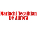 Mariachi Tecalitlan De Aurora - Bands & Orchestras