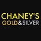 Chaneys Gold and Silver