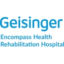 Geisinger Encompass Health Rehabilitation Hospital - Physical Therapists