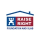 Raise Right Foundation & Slab