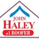John Haley #1 Roofer  LLC - Gutters & Downspouts