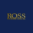 Ross Machinery Sales Inc - Machine Shops