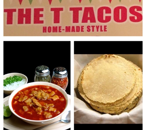 The T Tacos Home - Made Style - San Bernardino, CA