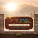Farmer Pediatric Dentistry, PSC - Pediatric Dentistry