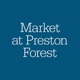 Market at Preston Forest