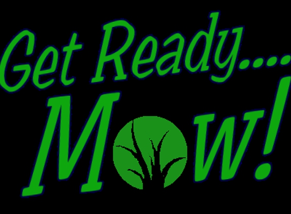 Get Ready....Mow! - Winston-Salem, NC