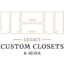 Legacy Custom Closets & More