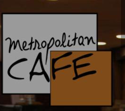 Metropolitan Cafe - Freehold, NJ