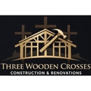 Three Wooden Crosses - Altering & Remodeling Contractors