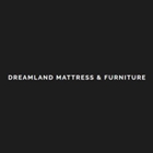 Dreamland Mattress & Furniture