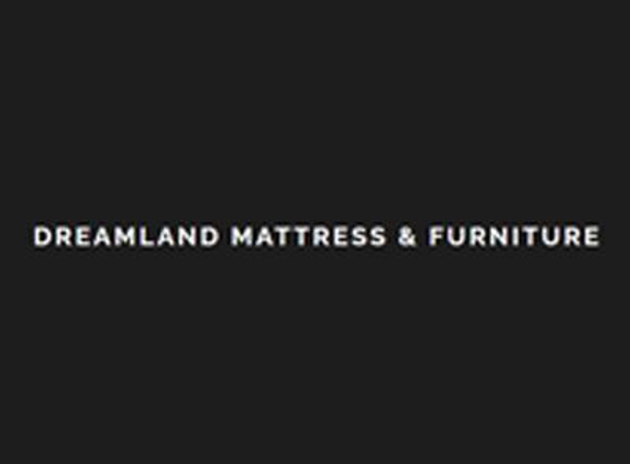 Dreamland Mattress & Furniture - Myerstown, PA