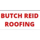 Butch Reid Roofing - Roofing Contractors