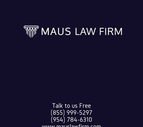 The Maus Law Firm - Fort Lauderdale, FL. Maus Law Firm
Talk to us for Free
954-784-6310