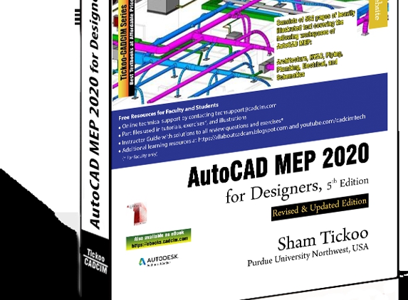 Cadcim Technologies - Schererville, IN. AutoCAD MEP 2020 for Designers,5th Edition Book By Prof. Sham Tickoo