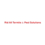 Rid All Termite & Pest Solutions