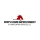 Bobs Home Improvement & Landscaping Services, LLC