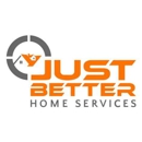 Just Better Home Services - Plumbers