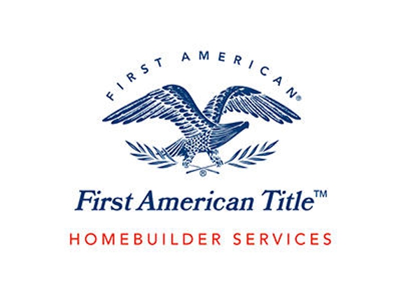 First American Title Insurance Company - Homebuilder Services - Mckinney, TX