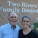 Two Rivers Family Dentistry - Dentists