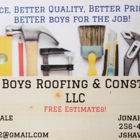 Better boys roofing and construction