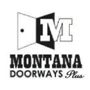 Montana Doorways Plus - Doors, Frames, & Accessories
