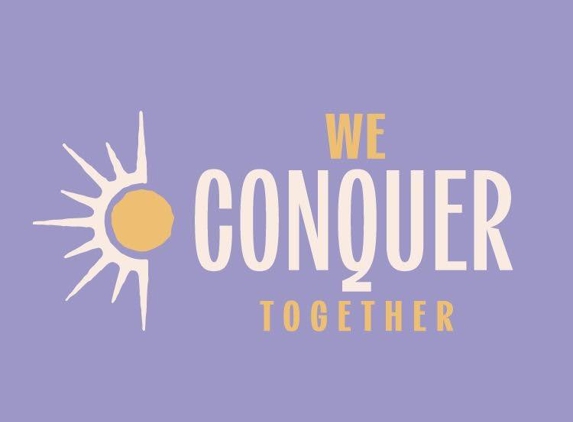 We Conquer Together - Yorba Linda, CA