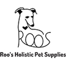 Roo's Holistic Pet Supplies - Pet Stores