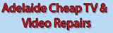 Adelaide Cheap TV & Video Repairs - Audiovisual Equipment & Productions